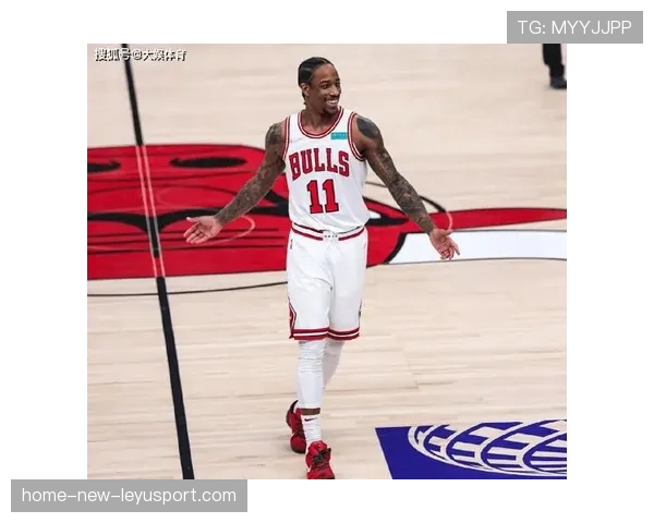 公牛主帅：德罗赞是球队稳定的精神支柱，德罗赞公牛球衣号码